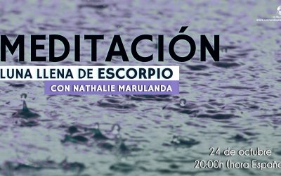 Meditación Luna Llena de Escorpio – Nathalie Marulanda