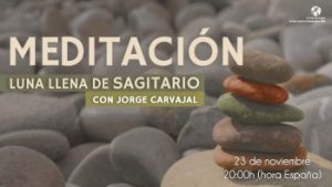 Meditación Luna Llena de Sagitario – Dr. Jorge Carvajal