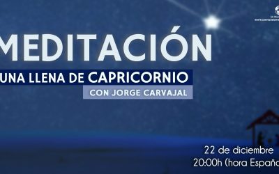 Meditación Luna Llena de Capricornio – Dr. Jorge Carvajal