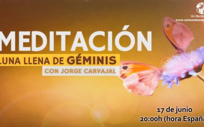 Meditación Luna Llena de Geminis – Jorge Carvajal