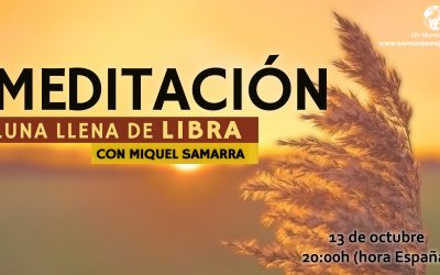 Meditación Luna Llena de Libra – Miquel Samarra