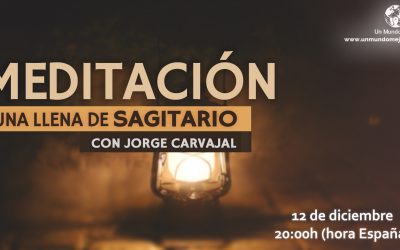 Meditación Luna Llena de Sagitario 2019 – Jorge Carvajal