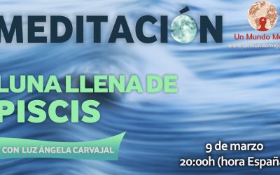 Meditación Luna Llena de Piscis – Luz Ángela Carvajal